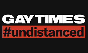 Gay Times launches #undistanced 